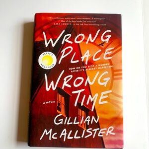 Wrong Place Wrong Time by Gillian McAllister - Hardcover Book